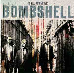 Bombshell  - To Hell With Motives
