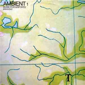 Brian Eno - Ambient 1 (Music For Airports)