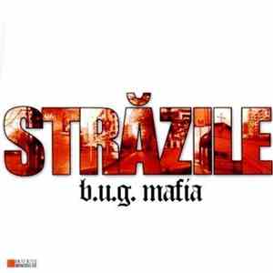 B.U.G. Mafia - Străzile