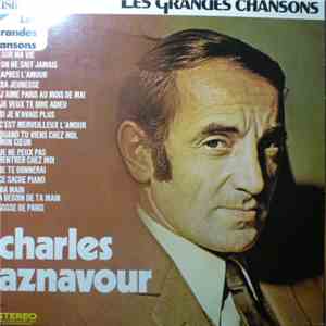Charles Aznavour - Les Grandes Chansons