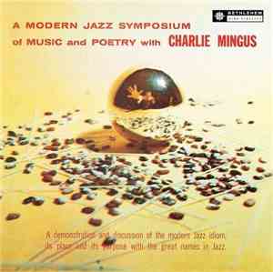 Charles Mingus - A Modern Jazz Symposium Of Music And Poetry
