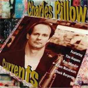 Charles Pillow - Currents