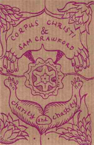 Corpus Christi  & Sam Crawford - Charity And Chastity