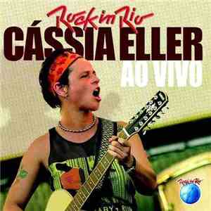 Cássia Eller - Rock in Rio Ao Vivo