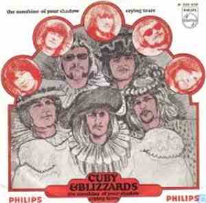 Cuby & The Blizzards - The Sunshine Of Your Shadow / Crying Tears