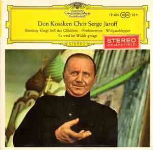 Don Kosaken Chor Serge Jaroff - Eintönig Klingt Hell Das Glöcklein