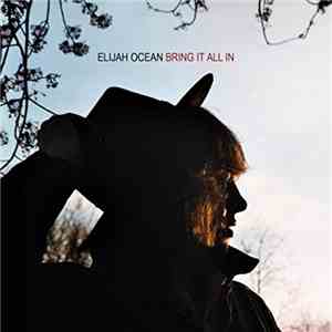 Elijah Ocean - Bring It All In