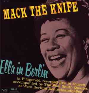 Ella Fitzgerald - Mack The Knife - Ella In Berlin