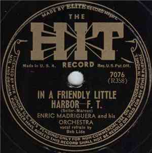 Enric Madriguera And His Orchestra - In A Friendly Little Harbor / Poincian ...