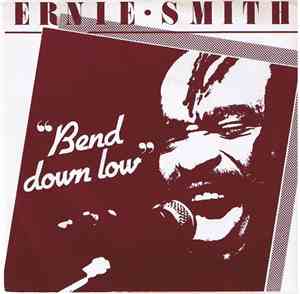Ernie Smith - Bend Down Low / One Man Same Man