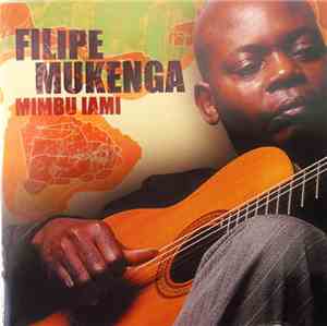 Filipe Mukenga - Mimbu Iami