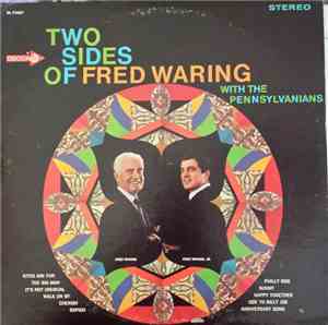 Fred Waring With The Pennsylvanians - Two Sides of Fred Waring