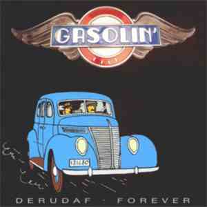 Gasolin' - Derudaf - Forever