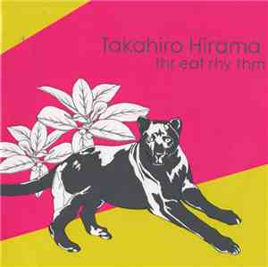 Hirama Takahiro - Thr Eat Rhy Thm