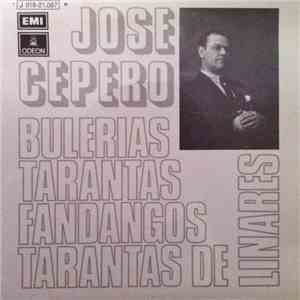 José Cepero - Bulerías / Tarantas / Fandangos / Tarantas de Linares