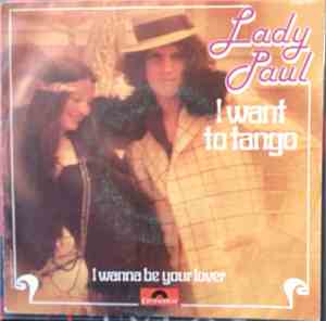 Lady Paul - I Want To Tango