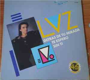Luz Casal - Detrás de Tu Mirada / Te Espero / Sin Ti