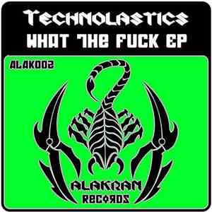 M De Miguel / Rabent - Technolastics - What The Fuck EP