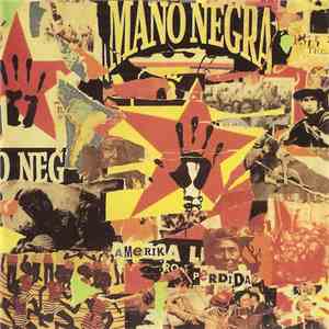 Mano Negra - Amerika Perdida