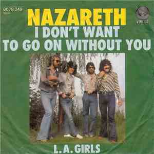 Nazareth  - I Don't Want To Go On Without You