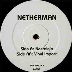 Netherman - Nostalgia / Vinyl Impact