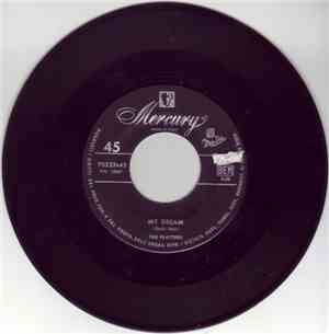 Platters, The - My Dream / I Wanna