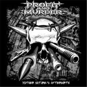 Profit And Murder - Mother Nature's Afterbirth