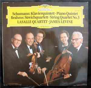 Robert Schumann, Johannes Brahms, Lasalle Quartet, James Levine  - Schumann ...