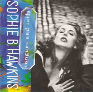 Sophie B. Hawkins - Tongues And Tails
