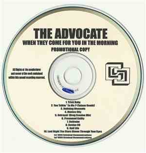 The Advocate - When They Come For You In The Morning