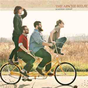 The Apache Relay - American Nomad