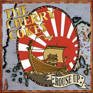 The Cherry Coke$ - Rouse Up