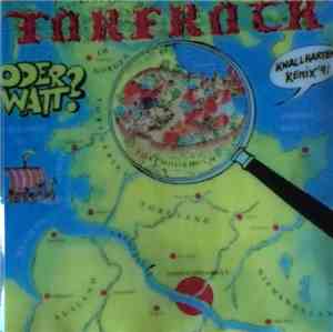 Torfrock - Torfrock Oder Watt? (Knallharter Remix `91)
