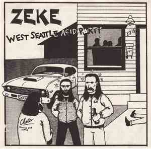 Zeke - West Seattle Acid Party