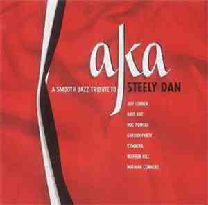 AKA - A Smooth Jazz Tribute To Steely Dan
