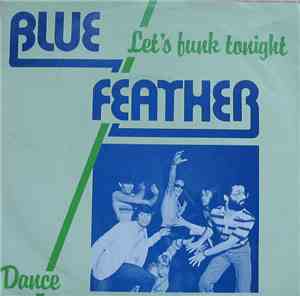 Blue Feather - Let's Funk Tonight