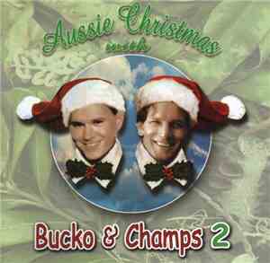 Bucko & Champs - Aussie Christmas With Bucko & Champs 2