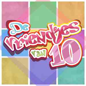De Vriendjes Van 10 - De vriendjes van 10