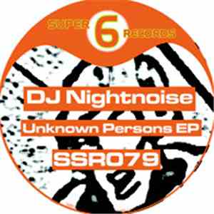 DJ Nightnoise - Unknown Persons EP