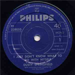 Dusty Springfield - I Just Don't Know What To Do With Myself / Everyday I H ...