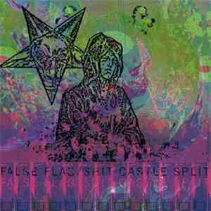 False Flag / Shit Castle - Split