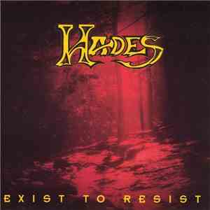 Hades  - Exist To Resist