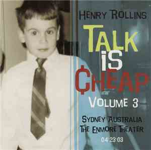 Henry Rollins - Talk Is Cheap, Vol. 3
