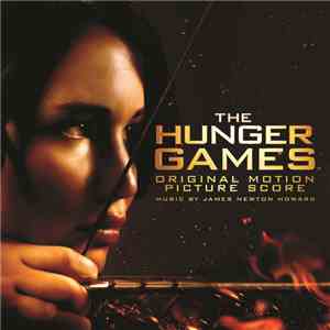 James Newton Howard - The Hunger Games (Original Motion Picture Score)