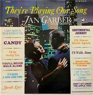 Jan Garber And His Orchestra - They're Playing Our Song