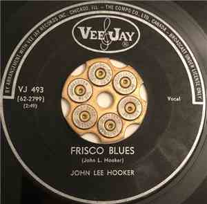 John Lee Hooker - Frisco Blues / Take A Look At Yourself