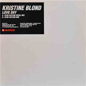 Kristine Blond - Love Shy (Club Asylum Mixes)