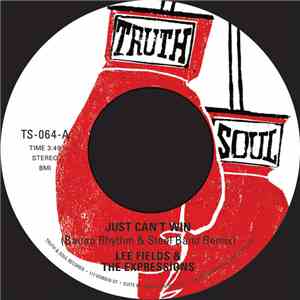 Lee Fields And The Expressions - Just Can't Win