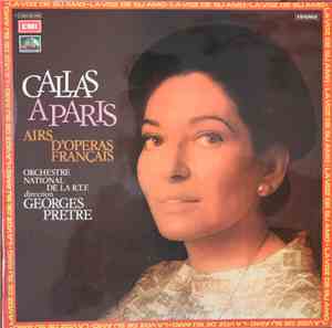 Maria Callas, Orchestre National De La RTF Conducted By Georges Prêtre - Ai ...
