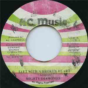 Mighty Diamonds - Left With A Broken Heart